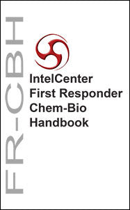 IntelCenter First Responder Chem-Bio Handbook (FR-CBH)